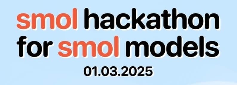 Smol Model Hackathon 2025